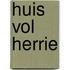 Huis vol herrie