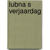 Lubna s verjaardag by Liberatore