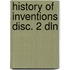 History of inventions disc. 2 dln