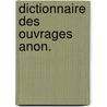 Dictionnaire des ouvrages anon. door Sommervogel