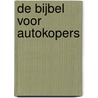 De bijbel voor autokopers door R. Segal