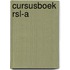 Cursusboek RSL-A