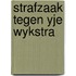Strafzaak tegen yje wykstra