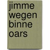 Jimme wegen binne oars door Stel