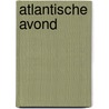 Atlantische avond door Vries