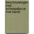 Beschouwingen ned. scheepsbouw met handl.