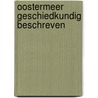 Oostermeer geschiedkundig beschreven by Veltman