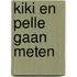 Kiki en Pelle gaan meten