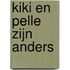 Kiki en Pelle zijn anders