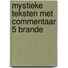 Mystieke teksten met commentaar 5 brande by Ellis Peters