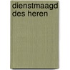 Dienstmaagd des heren door Speyr