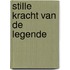 Stille kracht van de legende