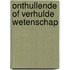 Onthullende of verhulde wetenschap