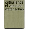 Onthullende of verhulde wetenschap door S.J. Redmeijer