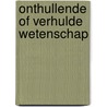 Onthullende of verhulde wetenschap door S.J. Redmeijer