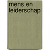 Mens en leiderschap by S.J. Redmeijer