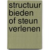 Structuur bieden of steun verlenen door S.J. Redmeijer