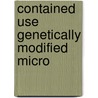 Contained use genetically modified micro by Kollek