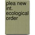 Plea new int. ecological order