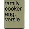 Family cooker eng. versie by Overhaart