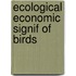 Ecological economic signif of birds