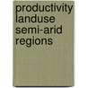 Productivity landuse semi-arid regions door Hekstra