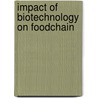 Impact of biotechnology on foodchain door Ruivenkamp