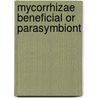 Mycorrhizae beneficial or parasymbiont door Baars