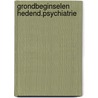 Grondbeginselen hedend.psychiatrie by Clark