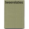 Tweerelaties by Piet Bakker