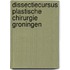 Dissectiecursus plastische chirurgie Groningen
