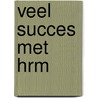 Veel succes met HRM door W. Sorgdrager