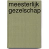 Meesterlijk gezelschap by W. Sorgdrager
