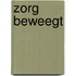Zorg beweegt