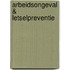 Arbeidsongeval & Letselpreventie