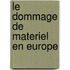 Le dommage de materiel en Europe