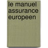 Le manuel assurance Europeen door J. de Vos