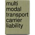 Multi modal transport carrier liability