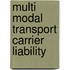 Multi modal transport carrier liability