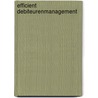 Efficient debiteurenmanagement door J. de Vos