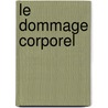 Le dommage corporel door J. de Vos