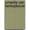 Omwille van kerkopbouw door Hoeben
