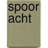 Spoor acht door Ton van Reen