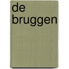 De bruggen by M.P.M. Muskens
