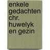Enkele gedachten chr. huwelyk en gezin by Ernst