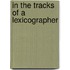 In the tracks of a lexicographer