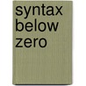Syntax below zero door P. Ackema