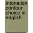 Intonation contour choice in English