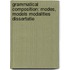 Grammatical composition: modes, models modalities dissertatie