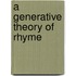 A generative theory of rhyme